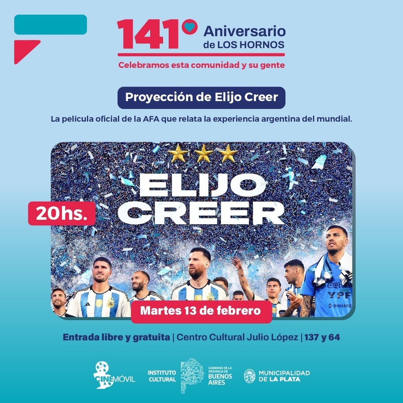 Los vecinos de Los Hornos podrán disfrutar este martes de la película que narra el camino de la Selección campeona del mundo en Qatar.