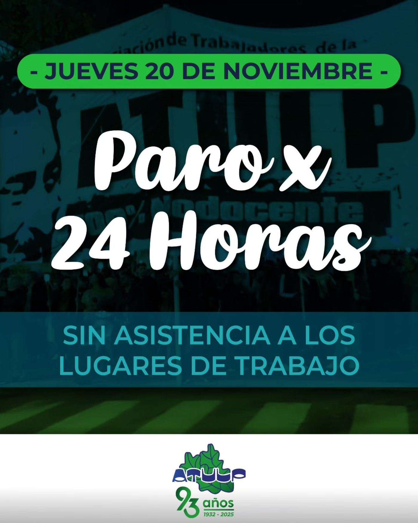 Atulp convocó a un paro total sin concurrencia para el jueves 20 de noviembre, en reclamo por la Ley de Financiamiento Universitario
