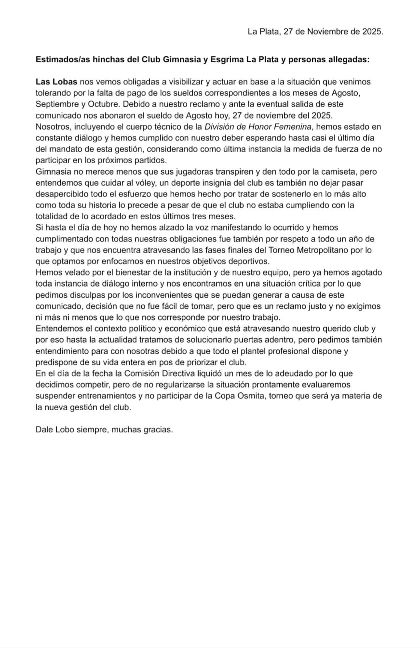 Las Lobas informaron una importante deuda de varios meses.