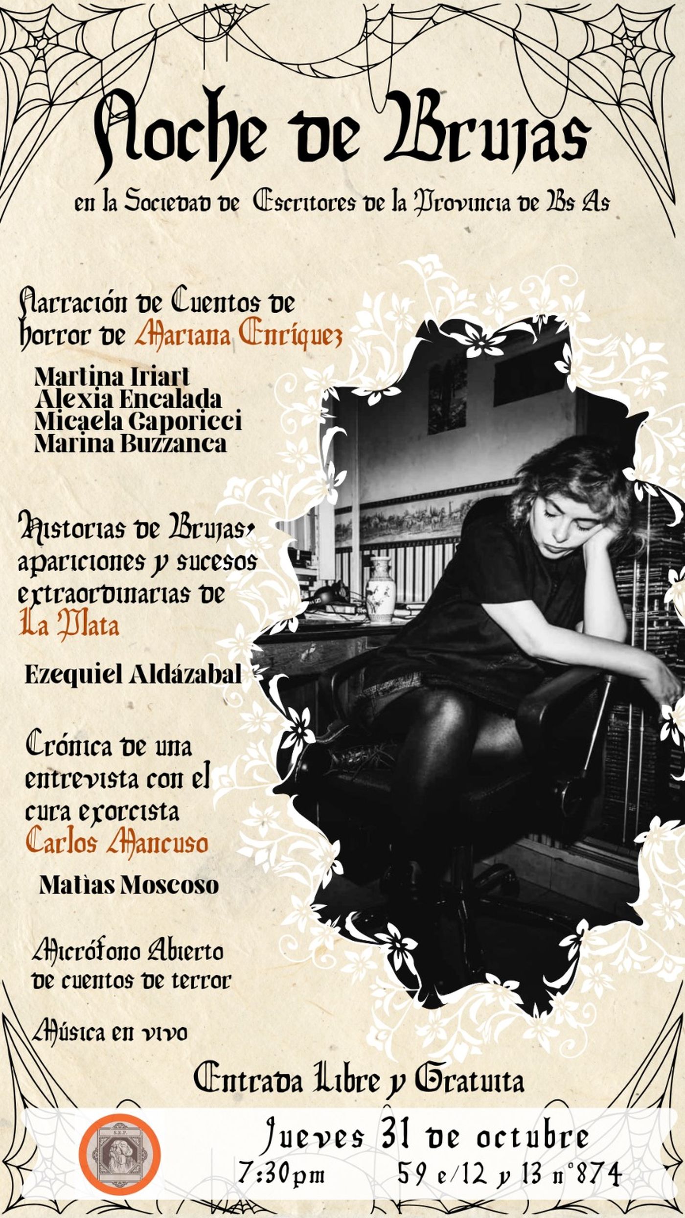 La noche de brujas comenzará a las 19.30 del jueves 31 de octubre en la Sociedad de Escritores de la provincia de Buenos Aires, en 59 entre 12 y 13.