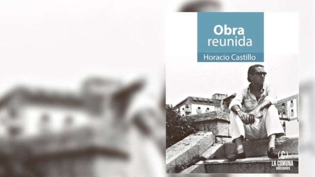 lanzan obra reunida del poeta platense horacio castillo