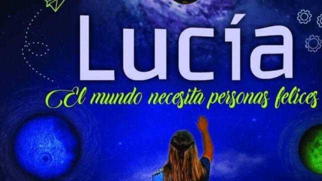 lucia, el mundo necesita personas felices, un musical inclusivo